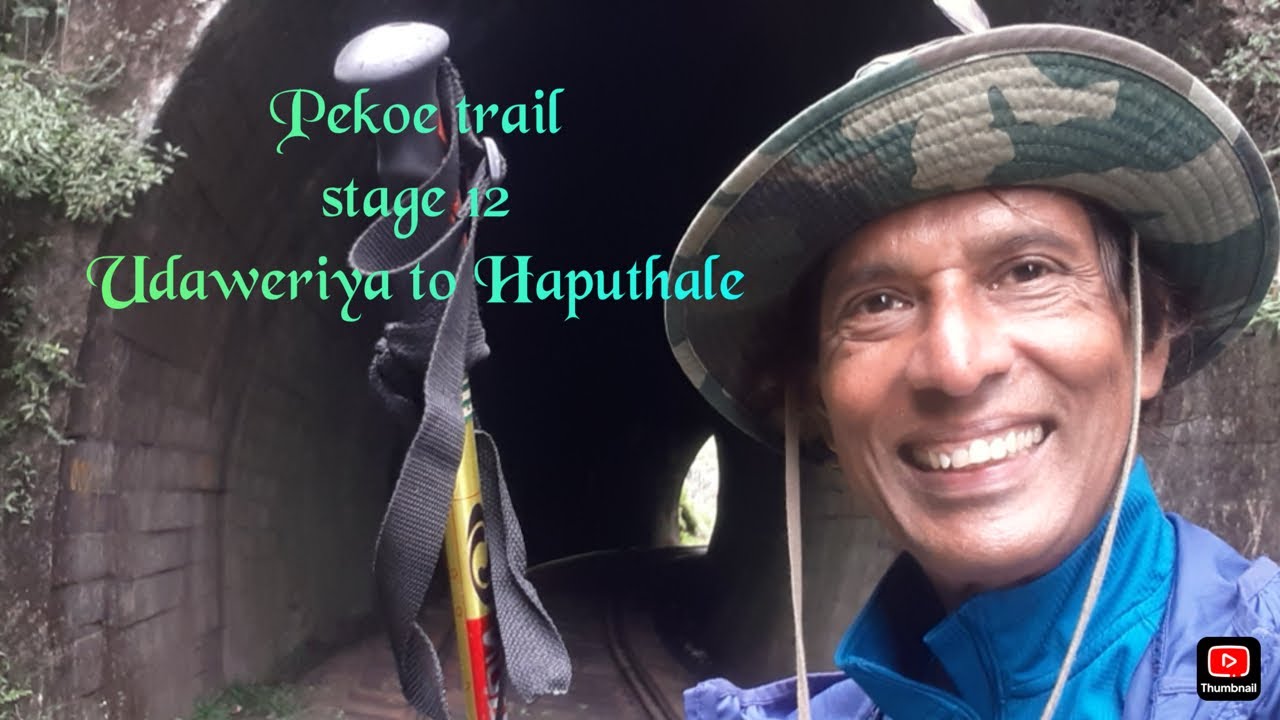 Pekoe trail stage 12  (Udaweriya to Haputhale)
