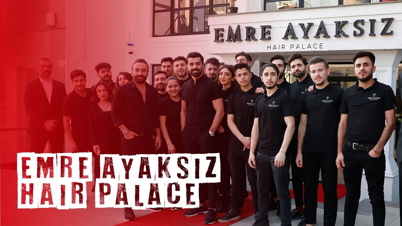 EMRE AYAKSIZ HAIR PALACE (TANITIM) / Etiler-İSTANBUL