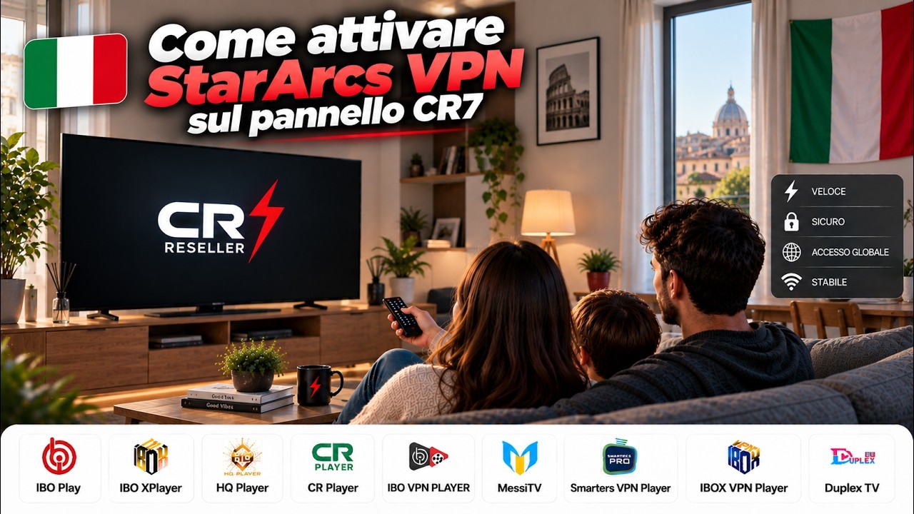 🇮🇹 Come attivare StarArcs VPN sul pannello CR7