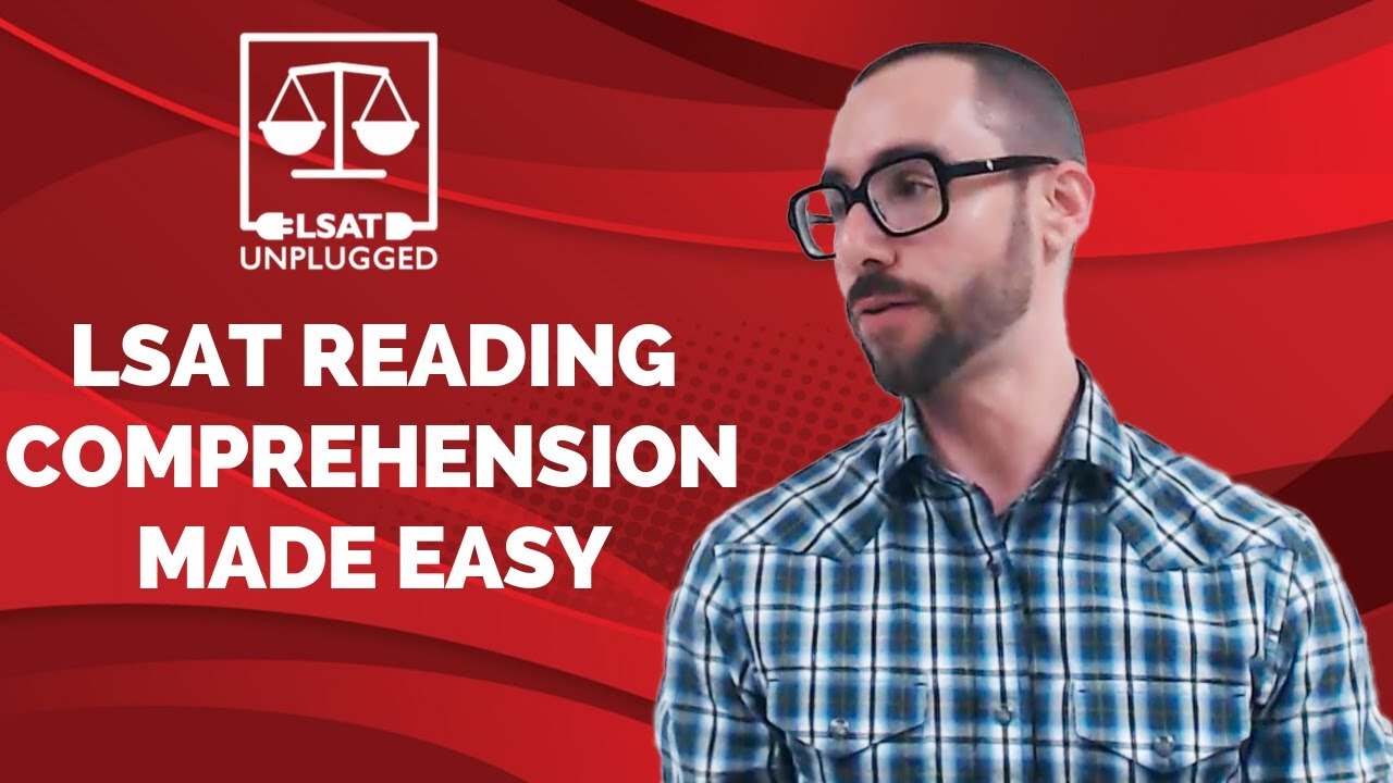 LSAT Reading Comprehension Made Easy