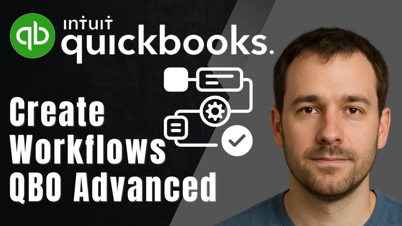 QuickBooks Online Advanced: How to Create Workflows (2025 Automation & Accounting Tutorial)