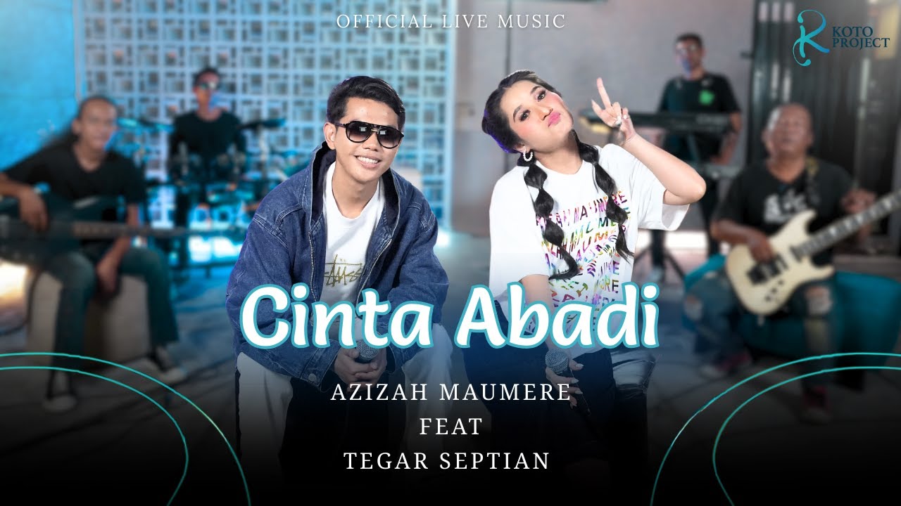 Azizah Maumere Feat Tegar Septian - Cinta Abadi (Official Live Music)