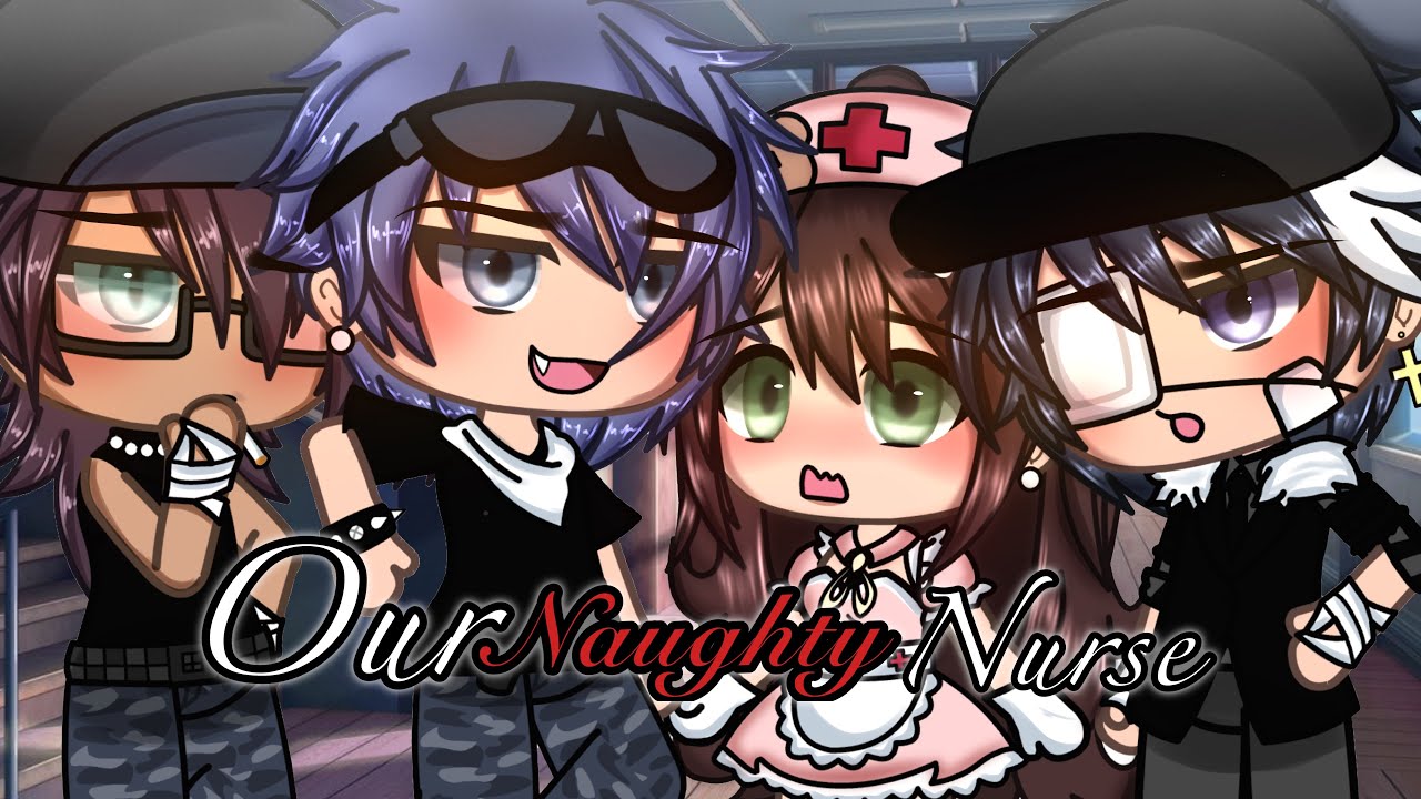 Our Naughty Nurse 💢 || Gacha Life Mini Movie || Gacha Life || GLMM || {ORIGINAL}