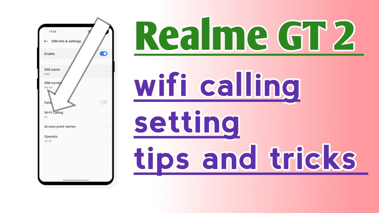 Realme GT 2 wifi calling setting tips and tricks