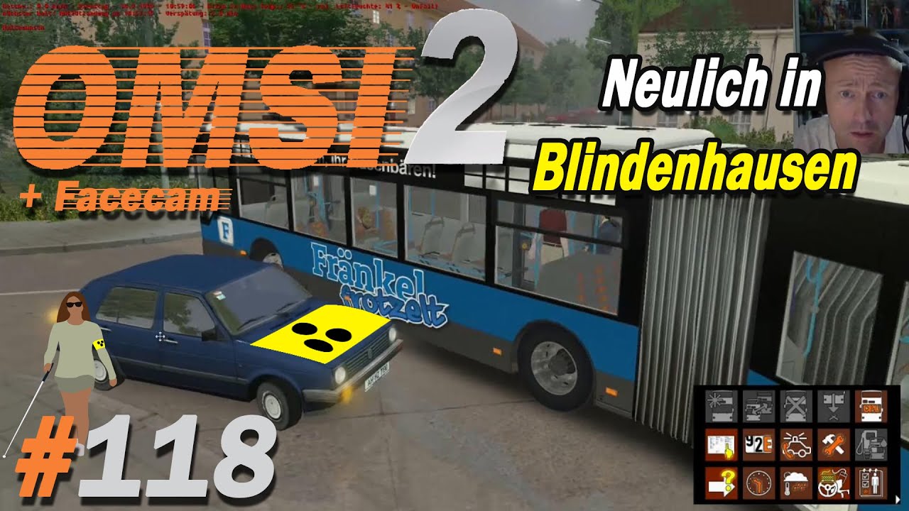Neulich in Blindenhausen ★ OMSI 2 #118 + Facecam ★ Let's play Omsi 2