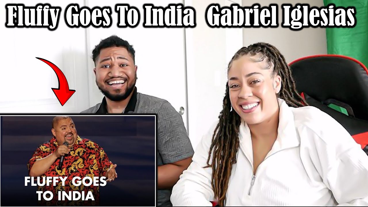 Gabriel Iglesias IS HILARIOUS - Fluffy Goes To India (REACTION)