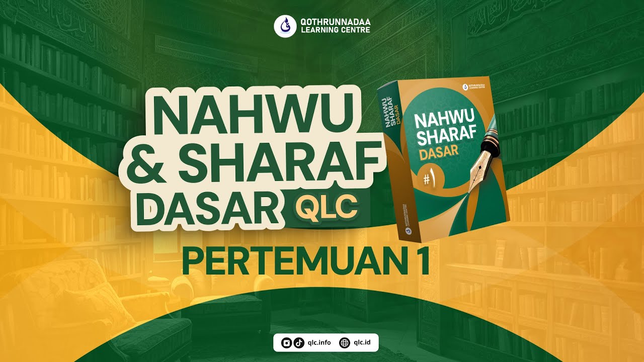 Nahwu Sharaf Dasar Pertemuan #1
