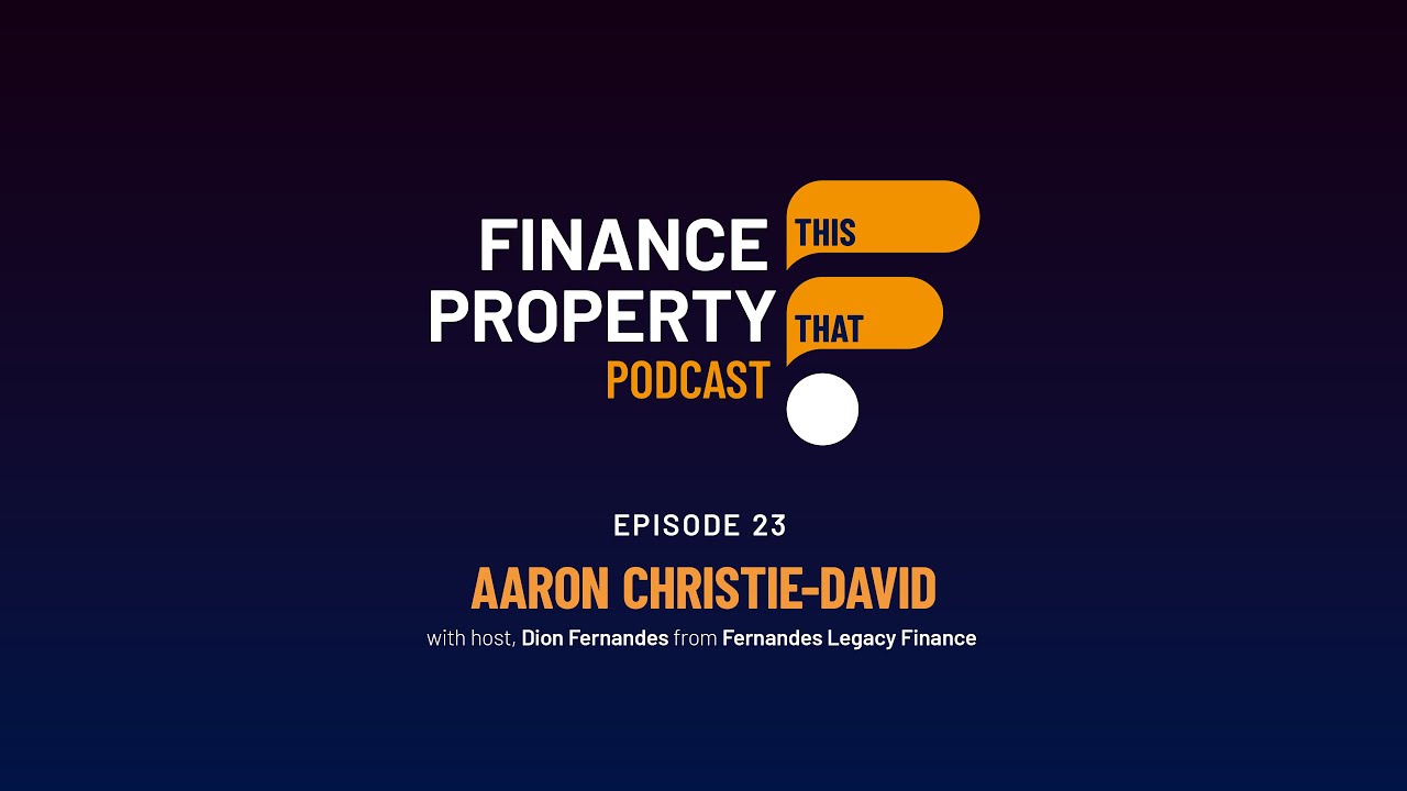 Episode 23 - Aaron Christie-David, mortgage broker, author, and podcast host