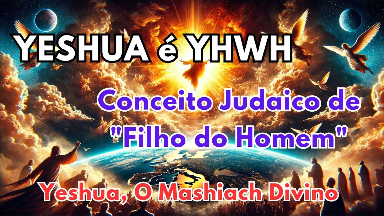 YESHUA é YHWH - Conceito Judaico de 