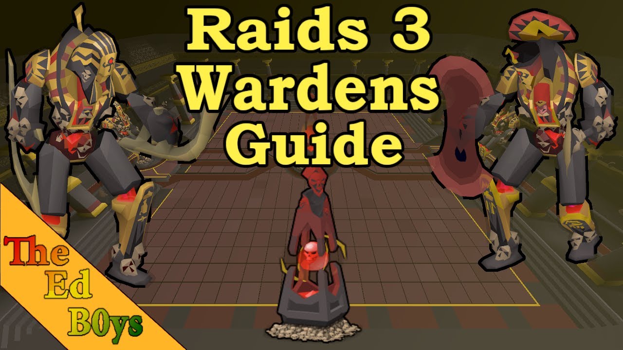 OSRS Raids 3 Wardens Guide | Tombs of Amascut Final Boss Guide