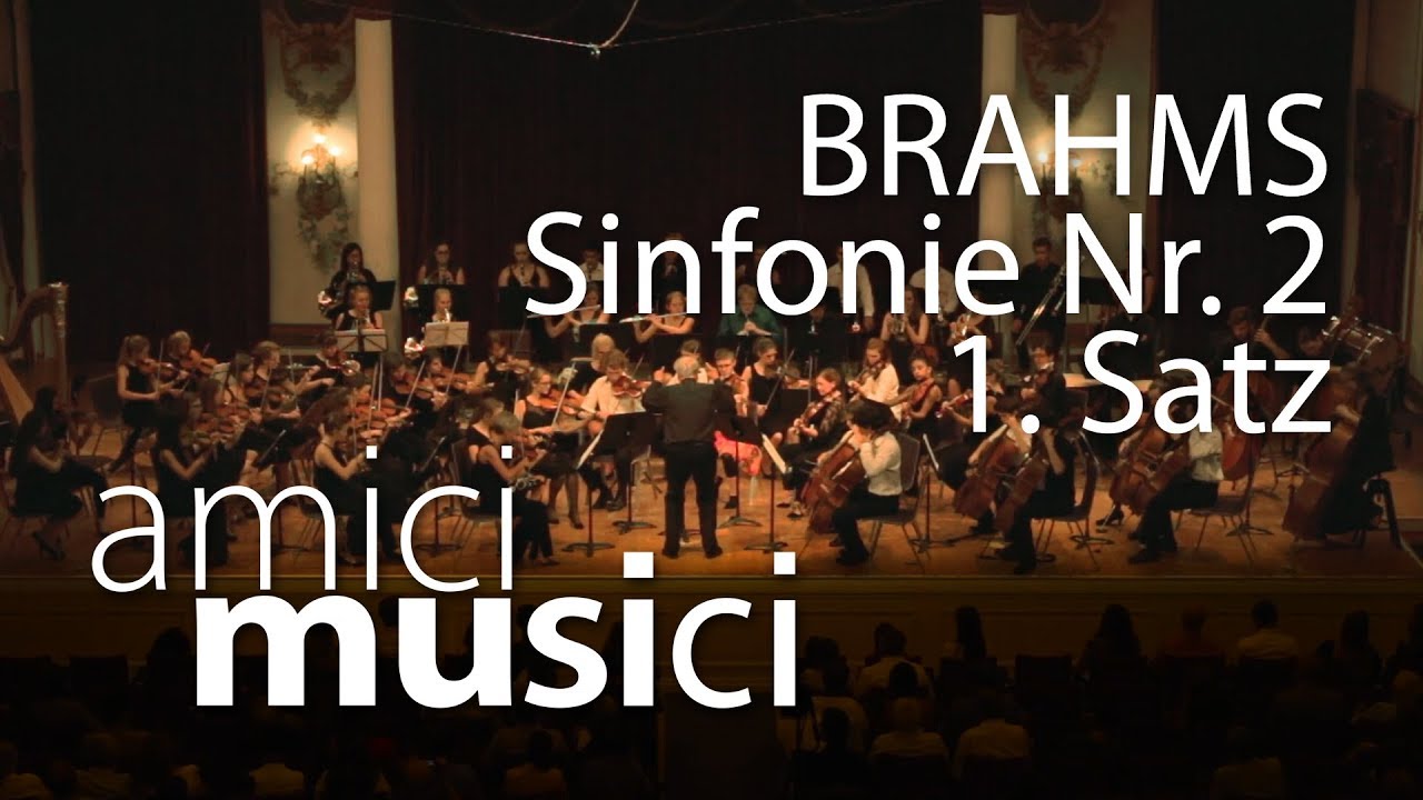 Johannes BRAHMS - Sinfonie Nr. 2  D-Dur - 1. Satz - Amici Musici
