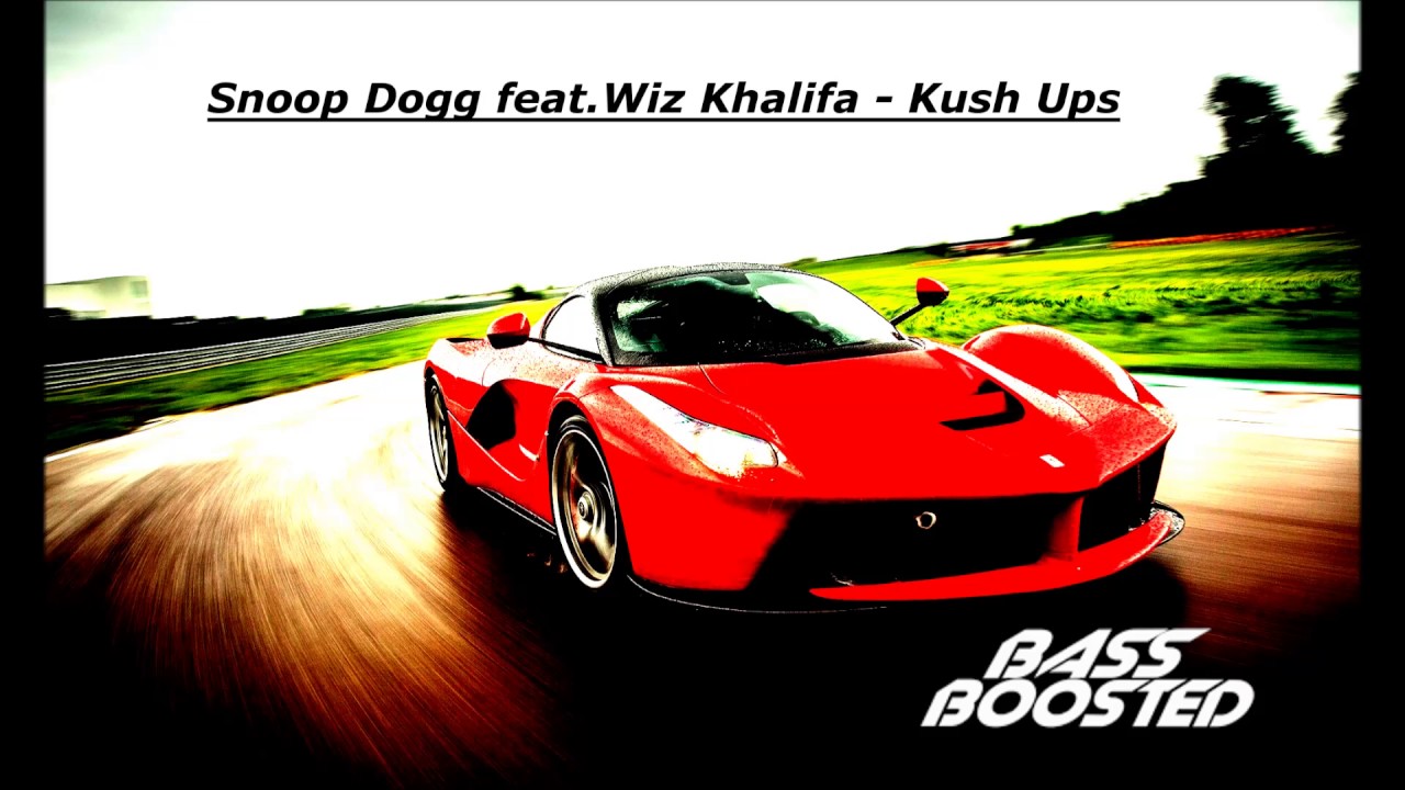 Snoop Dogg feat.Wiz Khalifa - Kush ups [Bass Boosted]