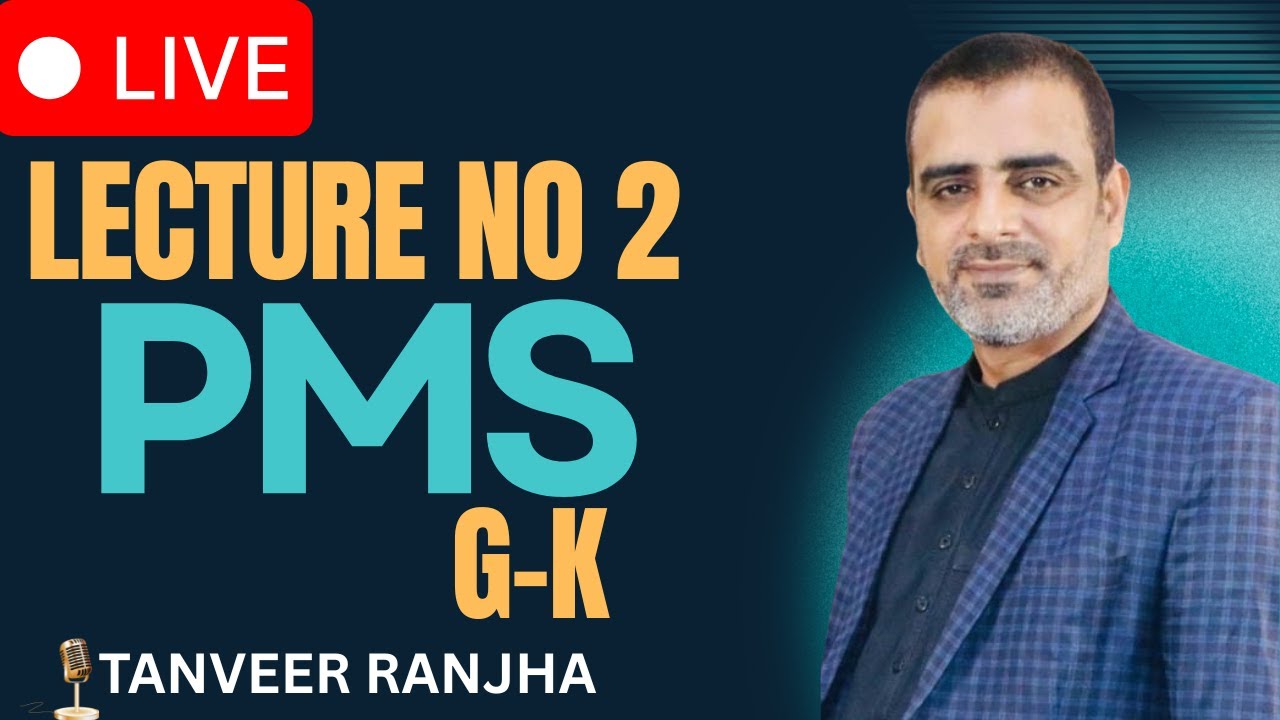 Lecture No. 2 for PMS GK LIVE | PMS General Knowledge Preparation | Tanveer Ranjha
