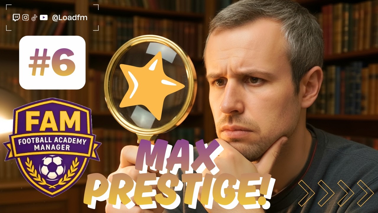 МАКСИМАЛЬНЫЙ ПРЕСТИЖ!!! | Менеджер футбольной академии | Часть 6