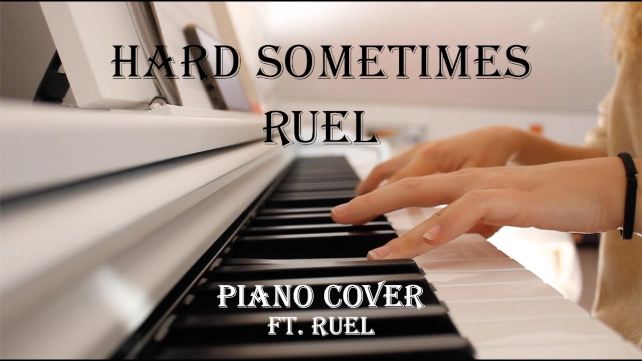 HARD SOMETIMES by Ruel - Piano Cover