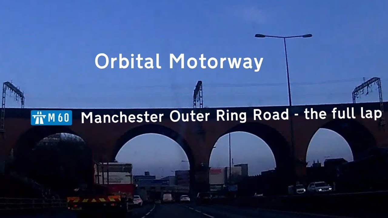 🏴󠁧󠁢󠁥󠁮󠁧󠁿 M60 Manchester Outer Ring Road - the full lap