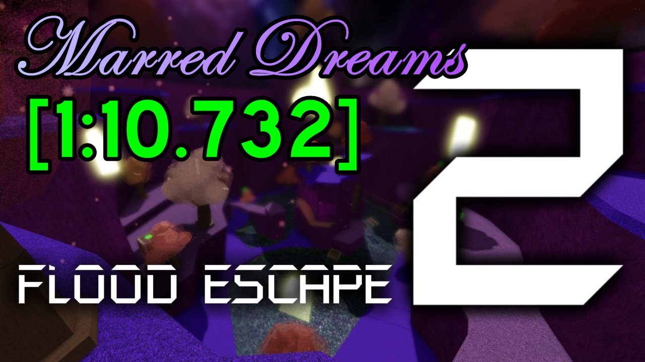Marred Dreams Speedrun (4th Place)(1:10.732) | Roblox: Flood Escape 2