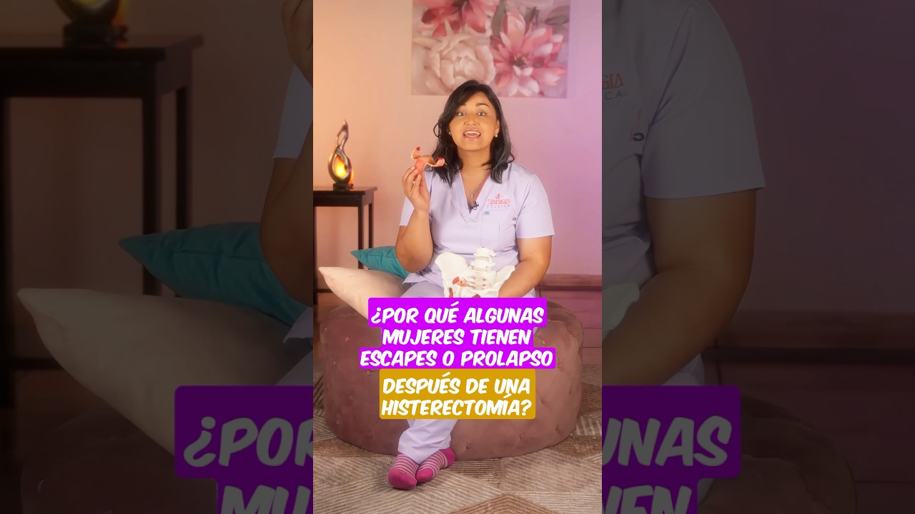 Incontinencia o prolapso despu&eacute;s de una histerectomia