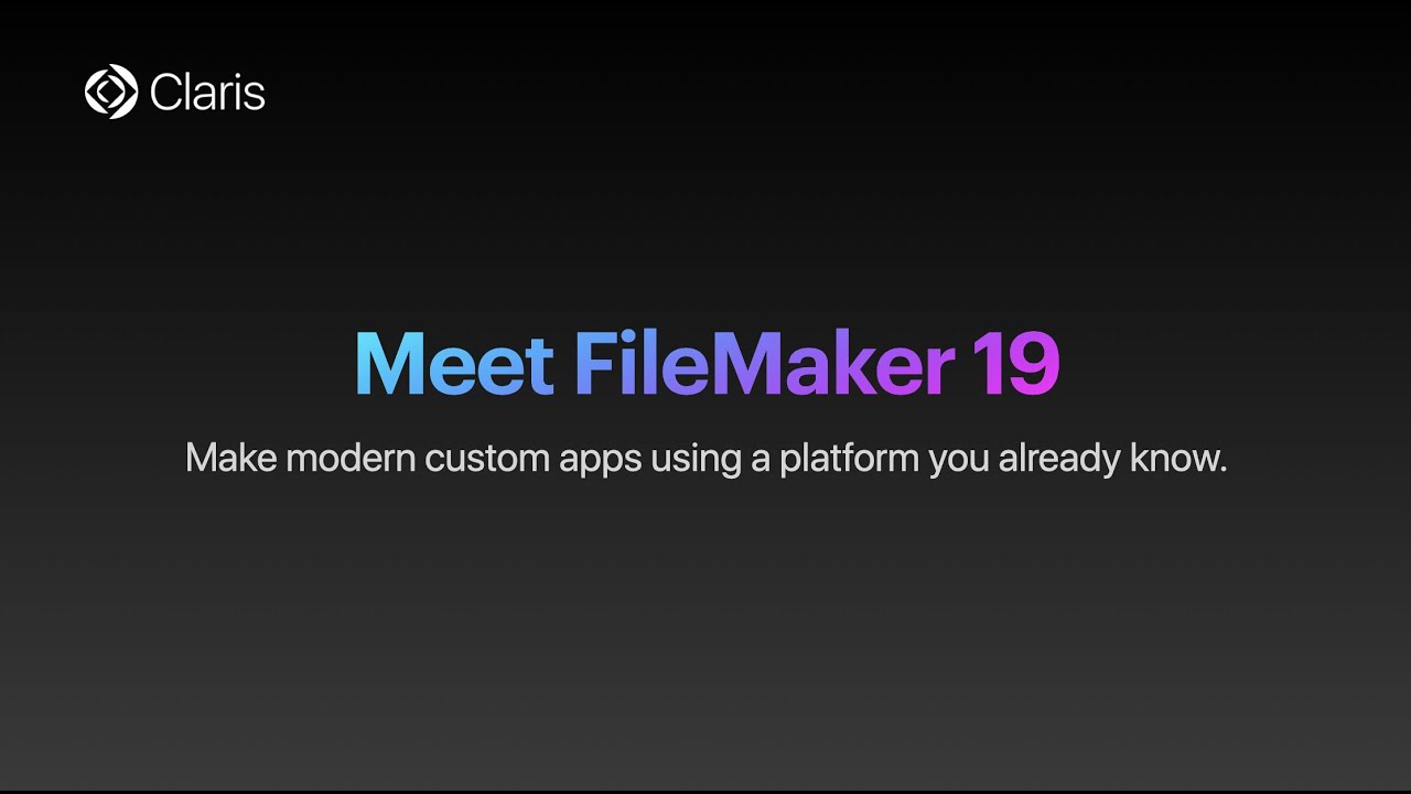 Meet Claris FileMaker 19!