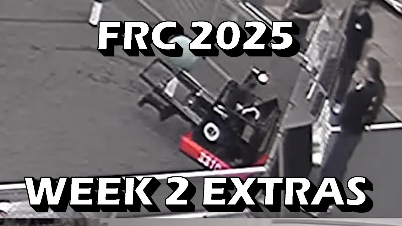 FRC 2025 Week 2 Extras