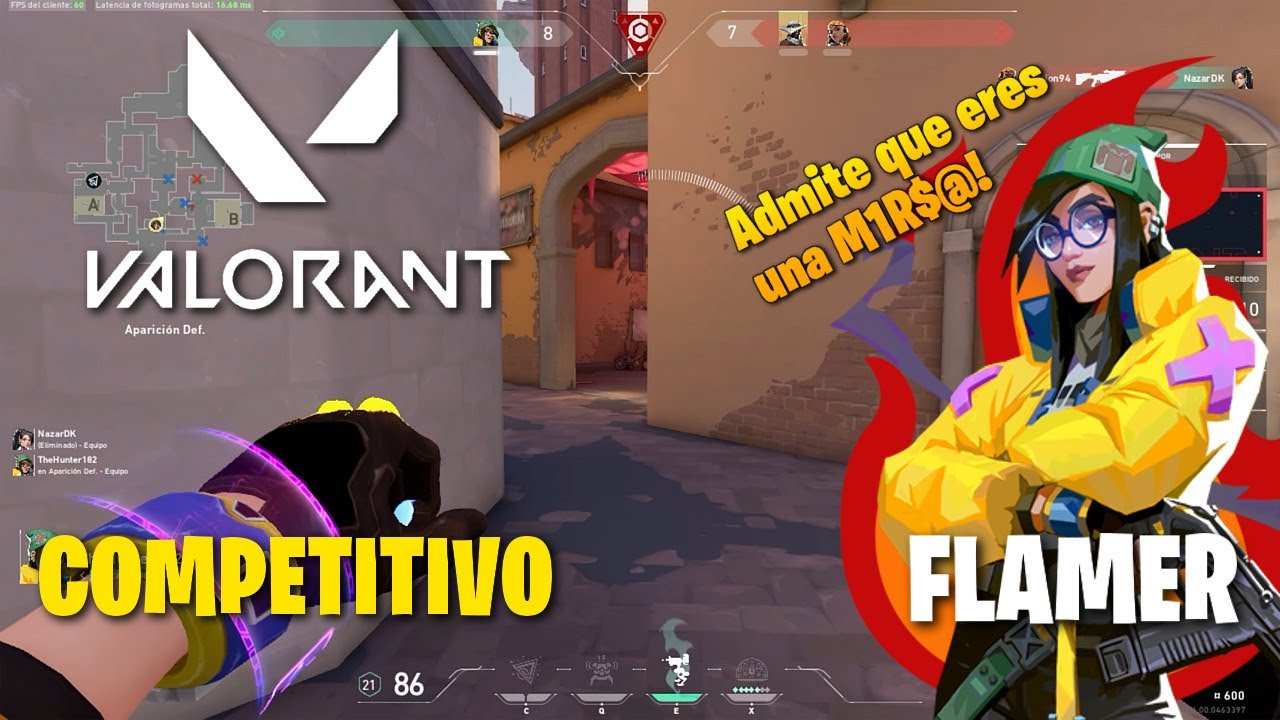 Valorant | La persona mas FLAMER 🔥🤣🔥 | PARTE 1 | Competitivo