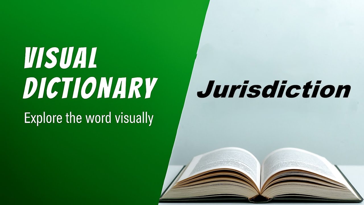 Jurisdiction Meaning | Jurisdiction Definition | Jurisdiction Pronunciation | Visual Dictionary