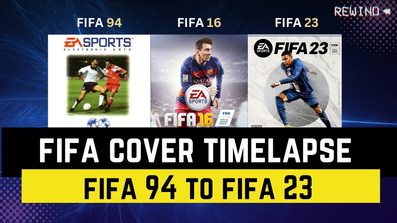 EVERY FIFA COVER: FIFA 94 TO FIFA 23 COVER TIMELAPSE