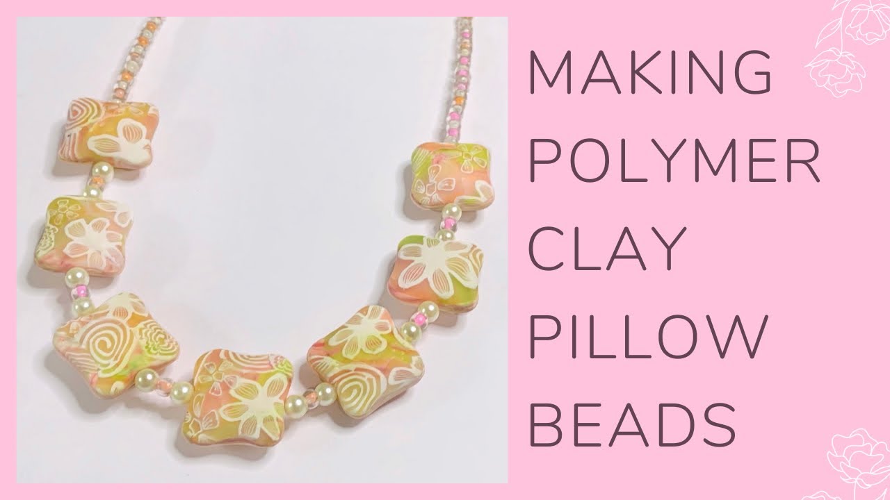 DIY Pillow Beads | Easy Polymer Clay Beads