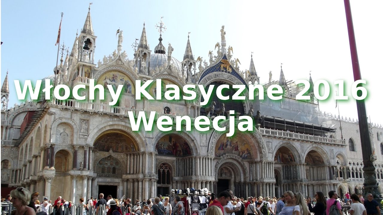 Włochy Klasyczne dla wygodnych 1 - Wenecja 2016