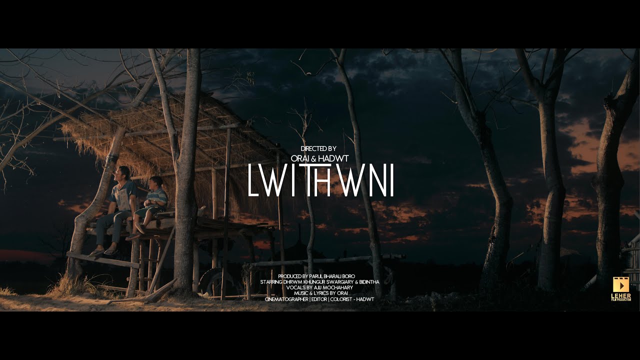 LWITHWNI II Bodo Music Video II Dhwrwm Khungur Swargiary & Bidintha Baglari II Leher Film Production