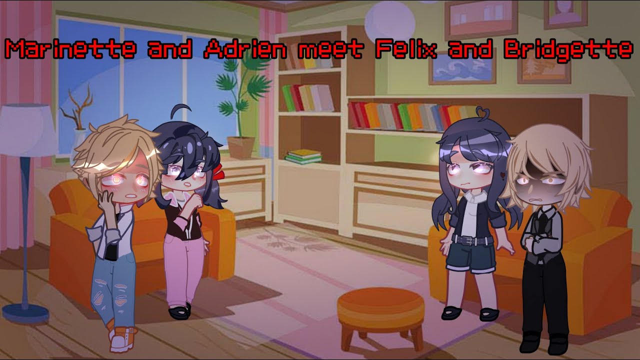 Marinette and Adrien meet Felix and Bridgette