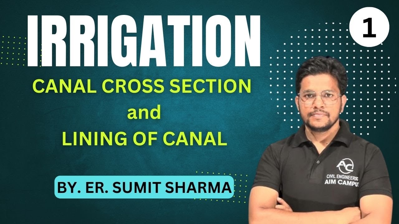 CANAL CROSS SECTION and LINING OF CANAL