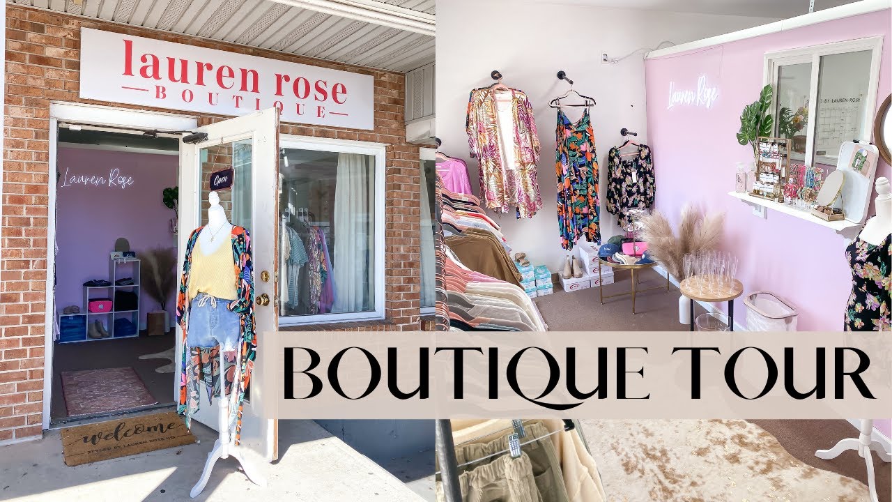 MY BOUTIQUE TOUR! Lauren Rose Boutique