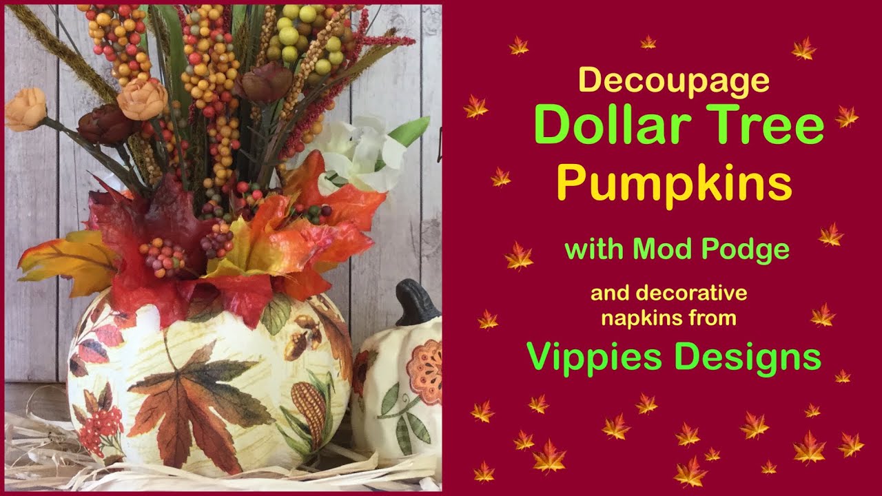 Decoupage a Dollar Tree PUMPKIN  | An EASY Autumn Centerpiece with Mod Podge & napkins | Pumpkin |