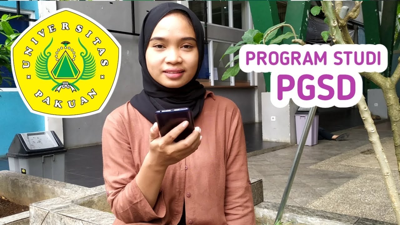 Kuliah Di Jurusan PGSD ( Pendidikan Guru Sekolah Dasar ) Universitas Pakuan Bogor || JURUSAN KULIAH