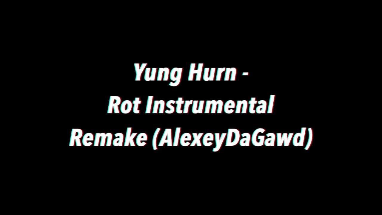 Rot Instrumental (Remake AlexeyDaGawd)