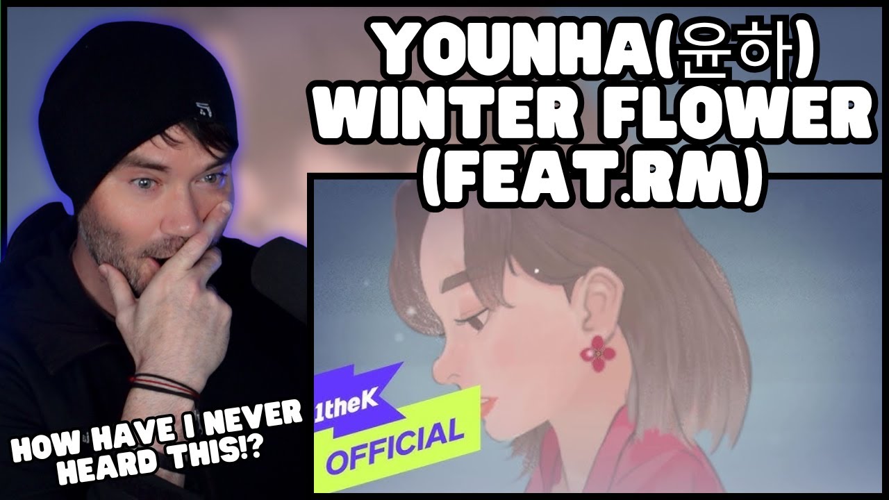 Metal Vocalist Reacts -  YOUNHA(윤하) _ WINTER FLOWER(雪中梅) (Feat.RM)