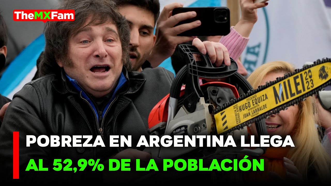 🔴NOTICIAS | POBREZA SE DISPARA TRAS AJUSTES FISCALES DEL GOBIERNO DE MILEI | TheMXFam