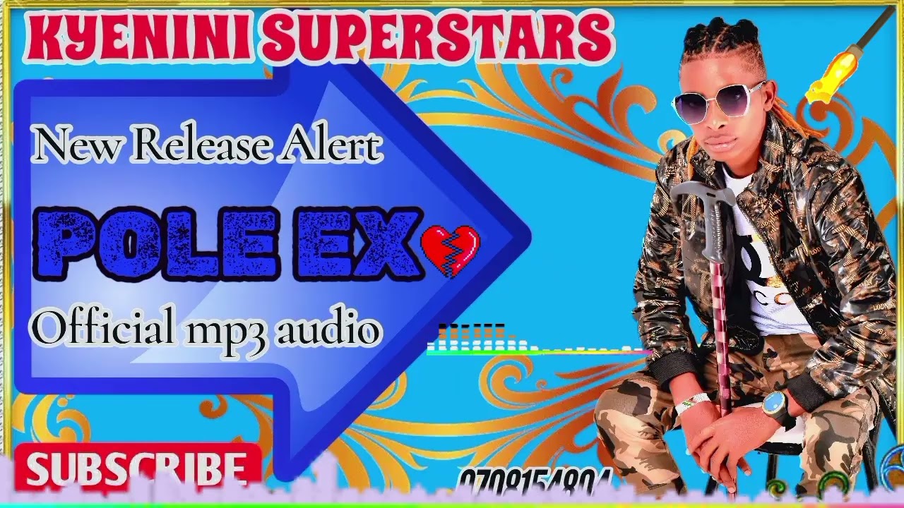 POLE EX OFFICIAL AUDIO BY KYENINI SUPERSTARS 💫