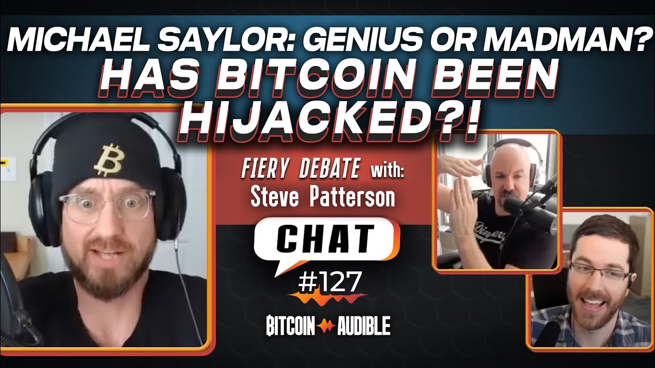 Chat_127 - The Hijacking Bitcoin Debate [Liberty Lockdown]