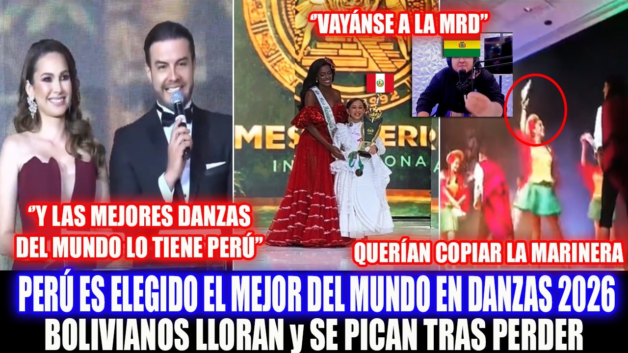PERÚ ES ELEGIDO EL MEJOR DEL MUNDO EN DANZAS EN TORNEO INTERNACIONAL y BOLIVIANOS LLORAN y SE PICAN!