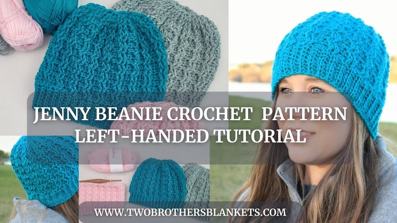 Left-Handed Crochet Tutorial: Jenny Beanie Crochet Hat Pattern