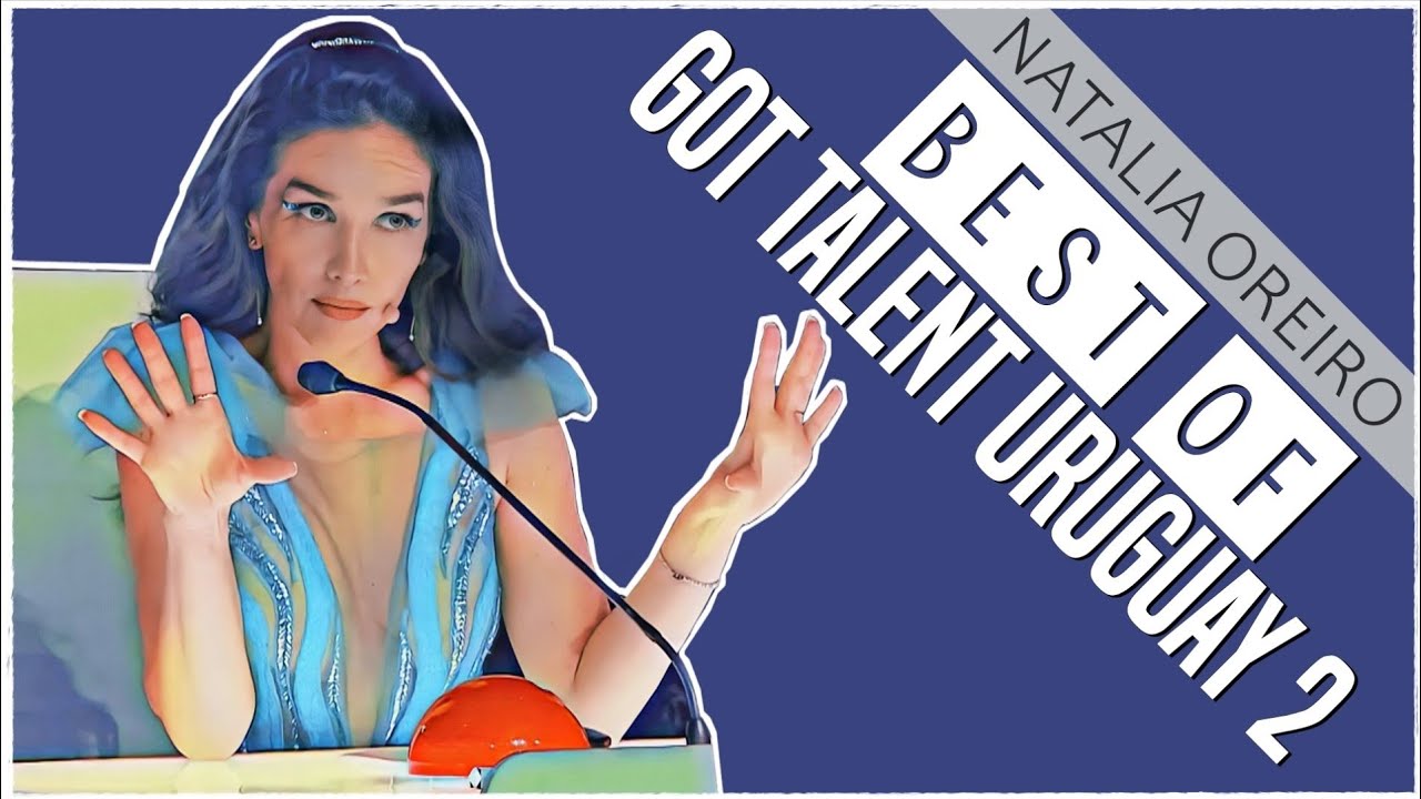 Natalia Oreiro || Best of ''Got Talent Uruguay 2'' (Edit 2022)