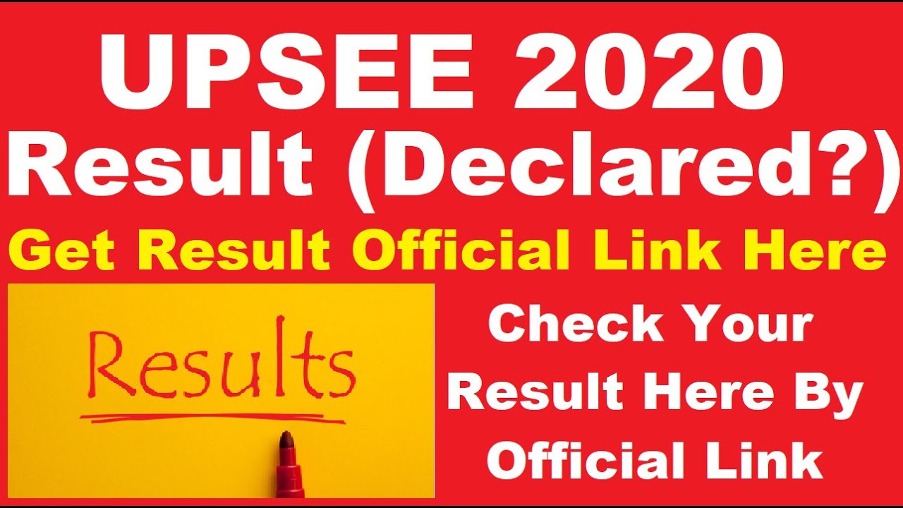 UPSEE 2020 Result (Declared) - Check Your UPSEE 2020 Paper 1 to 8 Result Here By Official Link