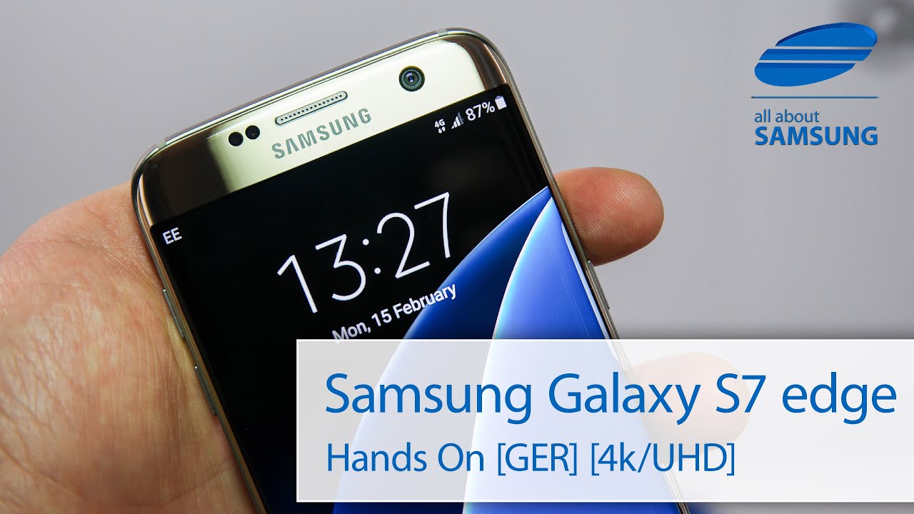 Samsung Galaxy S7 edge Hands On deutsch 4k