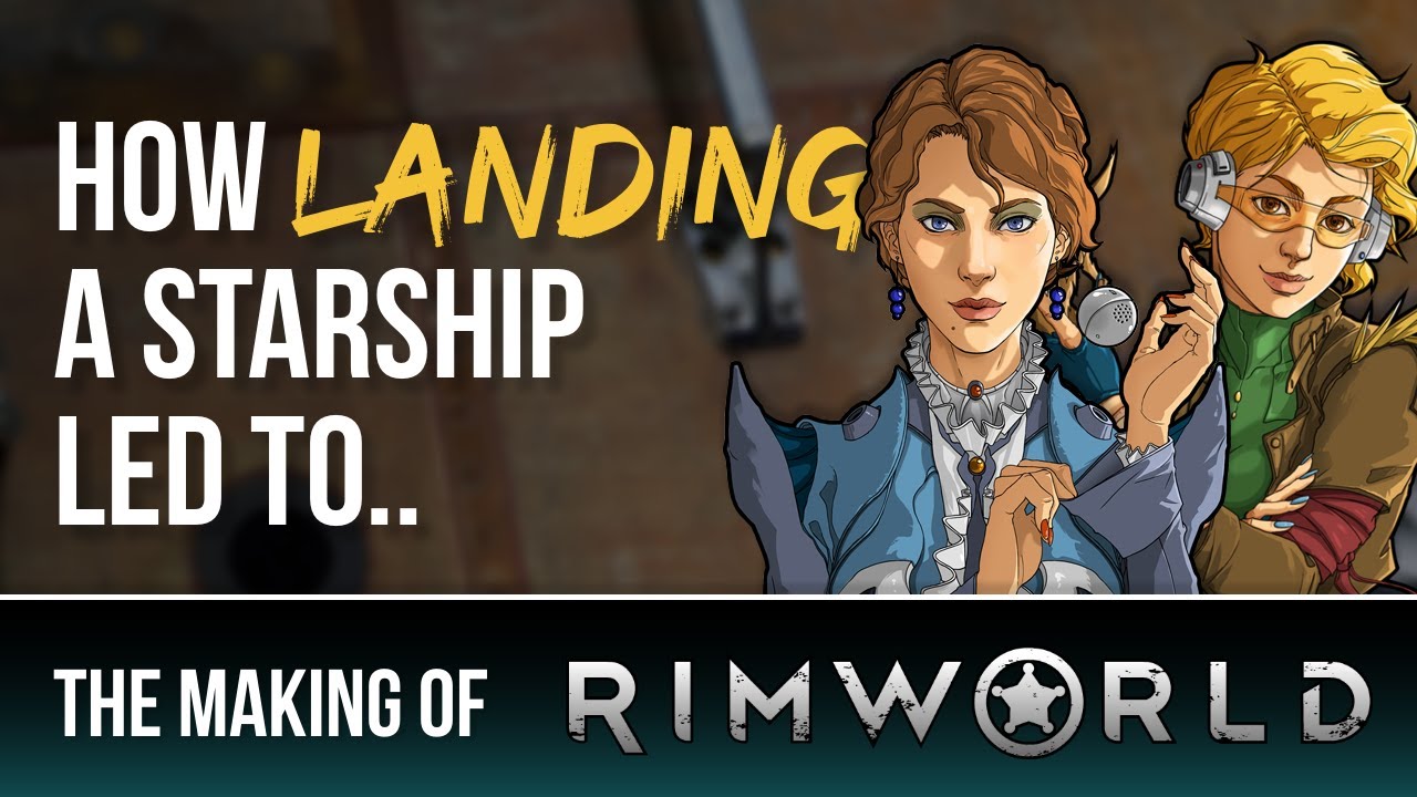 From Modding Unreal Tournament, To Rapid Prototyping | The Making of Rimworld