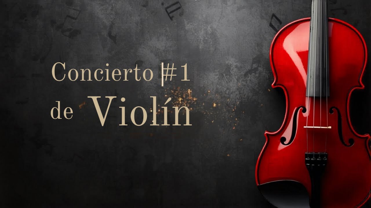Concierto #1 de Violín  🎻 