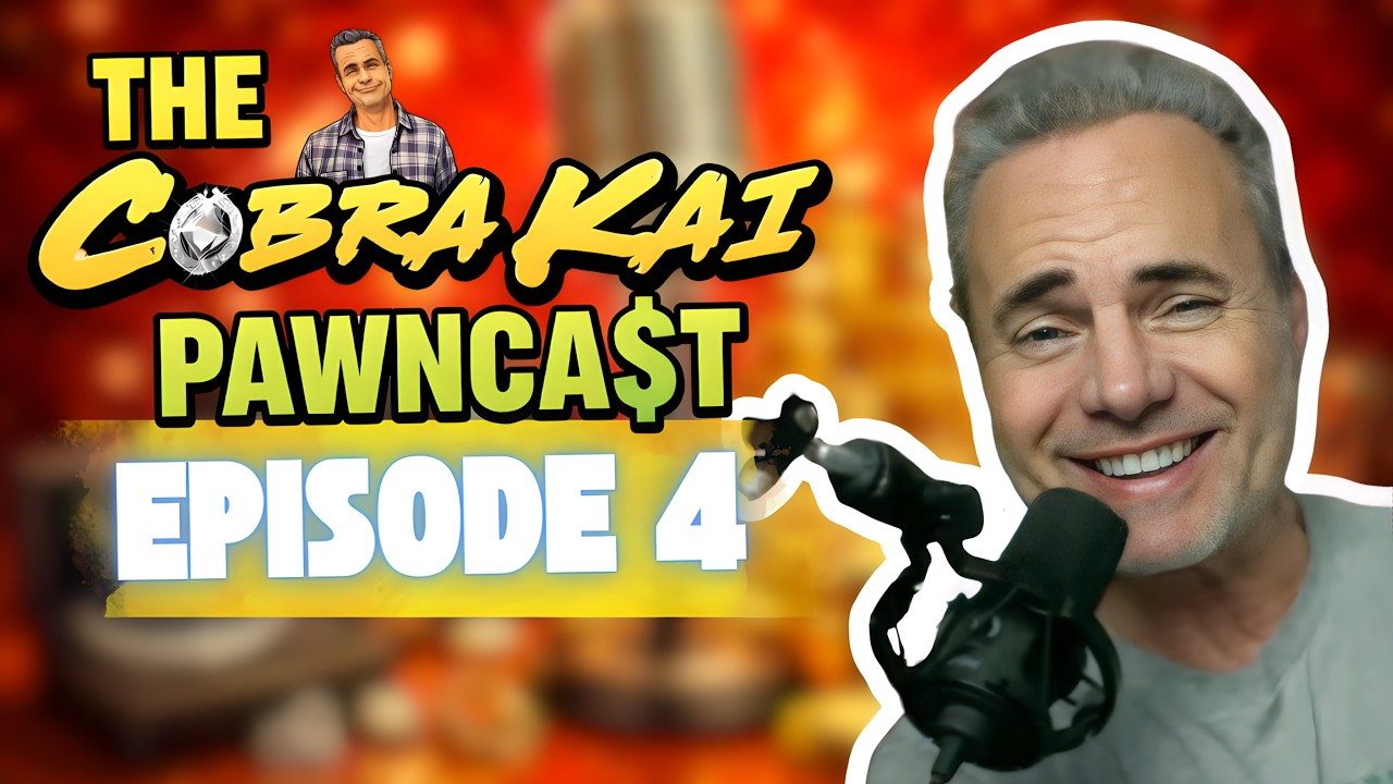 The Cobra Kai Pawncast - Episode 4