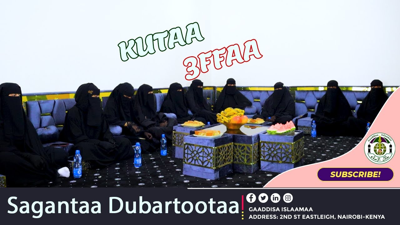 Sagantaa Dubartoota Gaaddisa Islaamaatiin Qophooyte Kutaa 3ffaa
