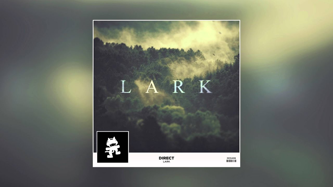 Direct - Lark [Monstercat Release]